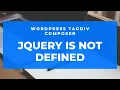 Error JQuery is not defined - Wordpress