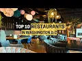 Top 10 Restaurants in Washington D C