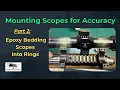 Mounting scopes for accuracy Part 2 - RINGS and SCOPES