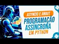AsyncIO and Await - Asynchronous Programming in Python