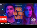 Download Lagu LYRICAL: Phir Na Milen Kabhi | MALANG | Aditya R K, Disha P, Anil K, Kunal K | Ankit Tiwari