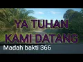 Download Lagu MB 366/Ya Tuhan kami datang/instrumen lagu rohani dengan lirik tanpa vokal/ cover