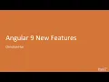 Angular 9 New Features Overview
