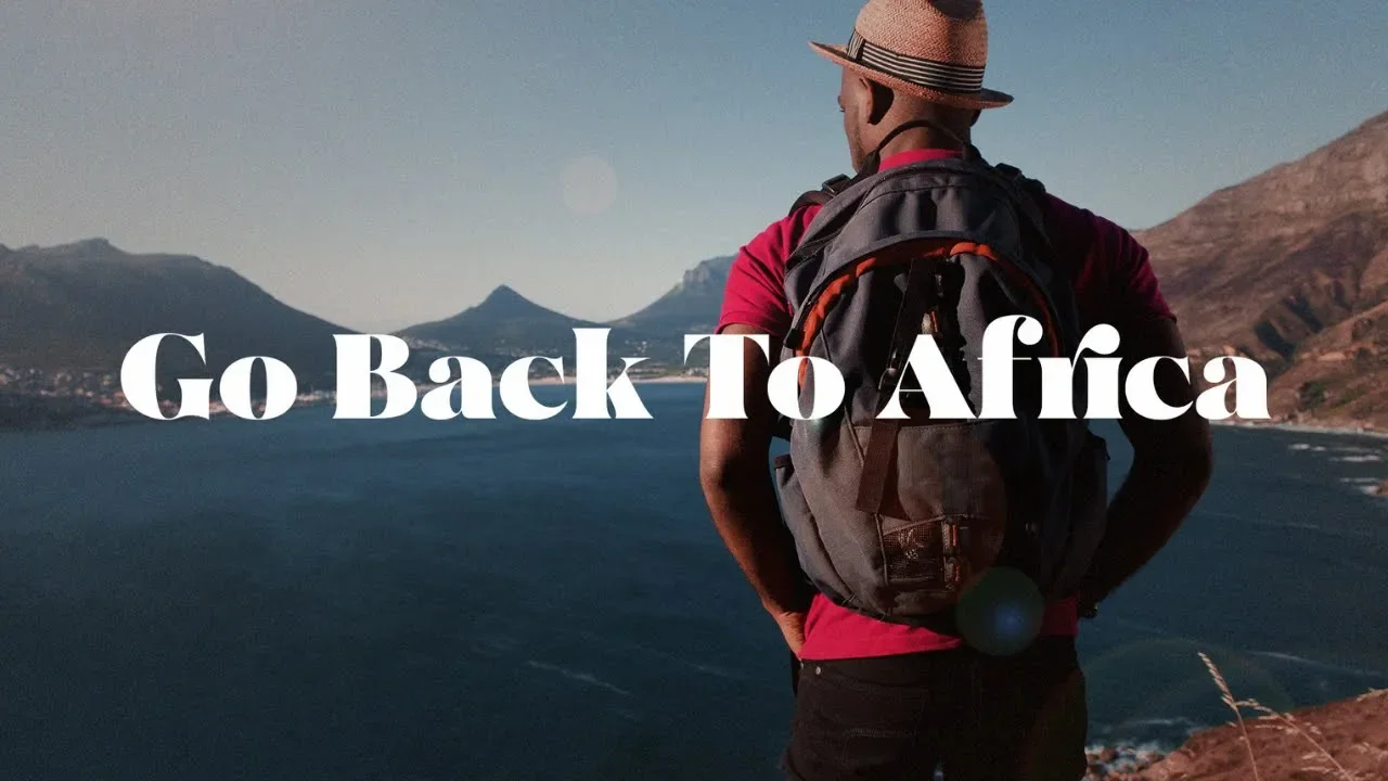 Go Back To Africa Go Back To Africa