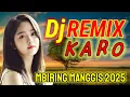 Download Lagu REMIX KARO MBIRING MANGGIS TERBARU 2025