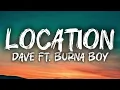 Dave - Location (Lyrics Video) Ft. Burna Boy