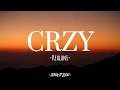 KEHLANI - CRZY (Lyrics)