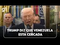 Lagu Jornal Hoje: Trump anunciou bloqueio total à entrada de petroleiros no país