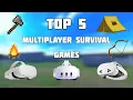 TOP 5 Multiplayer Survival Games Quest 2 Quest3
