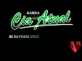 Download Lagu BANDA CIA ATUAL - SE EU FOSSE VOCÊ