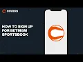 How to Sign Up for BetMGM Sportsbook