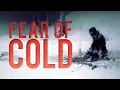Download Lagu Fear of Cold