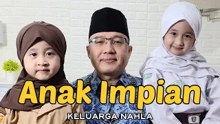 anak impian official music video keluarga nahla