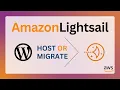 How to Host or Migrate WordPress Website to Amazon Lightsail AWS WordPress Setup