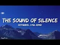 Disturbed - The Sound Of Silence (CYRIL Remix) (Lyrics) [1HOUR]