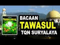 Download Lagu Tawasul TQN Suryalaya Tasikmalaya | Terjemah Bahasa Indonesia MP3