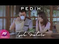 Download Lagu Tyok Satrio - Pedih (Official Music Video)