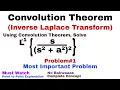 31 Convolution Theorem Complete Concept and Problem Inverse Laplace Transform