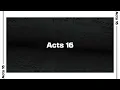 Acts 16 Bible Reading NIV
