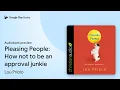 Pleasing People How not to be an approval by Lou Priolo book