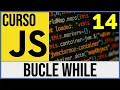 Bucle WHILE en JavaScript Curso JavaScript 14