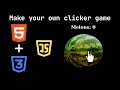 How to make a clicker game using HTML CSS JavaScript