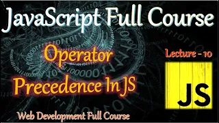 Operator Precedence In JS JavaScript Tutorial in Hindi