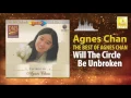 Agnes Chan - Will The Circle Be Unbroken (Official Audio)