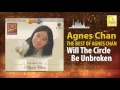 Download Lagu Agnes Chan - Will The Circle Be Unbroken (Original Music Audio)