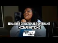 Nina over de Nationale Overname Mixtape met Kimo