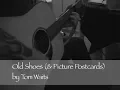 Old Shoes and Picture Postcards by Tom Waits - Cover