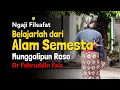 Download Lagu Ngaji Filsafat: Bergurulah Pada Alam Semesta Sekelilingmu - Dr Fahruddin Faiz | Studi Filsafat