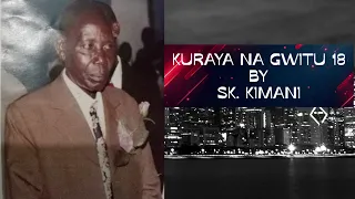 kuraya na gwitu 18 by s k kimani