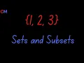 Everything you need to know about Sets and Subsets