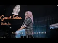 Download Lagu GARUT INTAN KOPLO ENJOY || Tedi Oboy Feat Bunda Ica