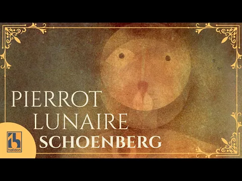 Schoenberg: Pierrot Lunaire