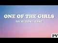 The Weeknd, JENNIE, Lily-Rose Depp - One of the Girls (Lyrics)