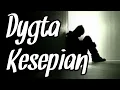 Download Lagu Dygta - Kesepian (Lirik Video)