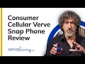 Consumer Cellular Verve Snap Phone Review