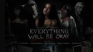 Eveything will be Okay SHORT FILM