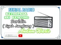 Download Lagu 🔴 ANDUM WARIS SARIDIN ( SYEH JANGKUNG ) FULL AUDIO - SERIAL RADIO KETHOPRAK SRI KENCONO