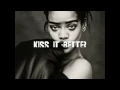 Download Lagu Rihanna - Kiss It Better (Badboidami Mixes)