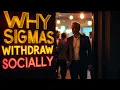 Download Lagu WHAT HAPPENS WHEN A SIGMA MALE STOPS TRYING TO BE SOCIAL (REAL REASON)