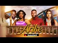 Download Lagu ARIKE: STARRING…PRINCE NELSON, ETINOSA IDEMUDIA, LOLADE OKUNSANYA, OLU ADEBAMOWO. LATEST 2025 MOVIE.