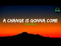 Download Lagu A Change Is Gonna Come - Brian Owens (Lyrics)