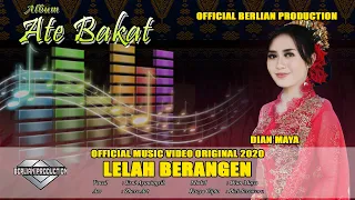Download LELAH BERANGEN -- DIAN MAYA -- ALBUM ATE BAKAT OFFICIAL BERRLIAN PRODUCTION MP3
