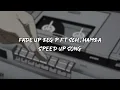 fade up zeg p ft sch & hamza - speed up