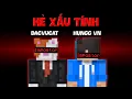 Download Lagu KẺ XẤU TÍNH | HUNGG VN - DACVUCAT