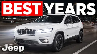 7 BEST Jeep Cherokee Years to Own NEVER Sell It
