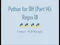 Python for Digital Humanities 14 Regex 01